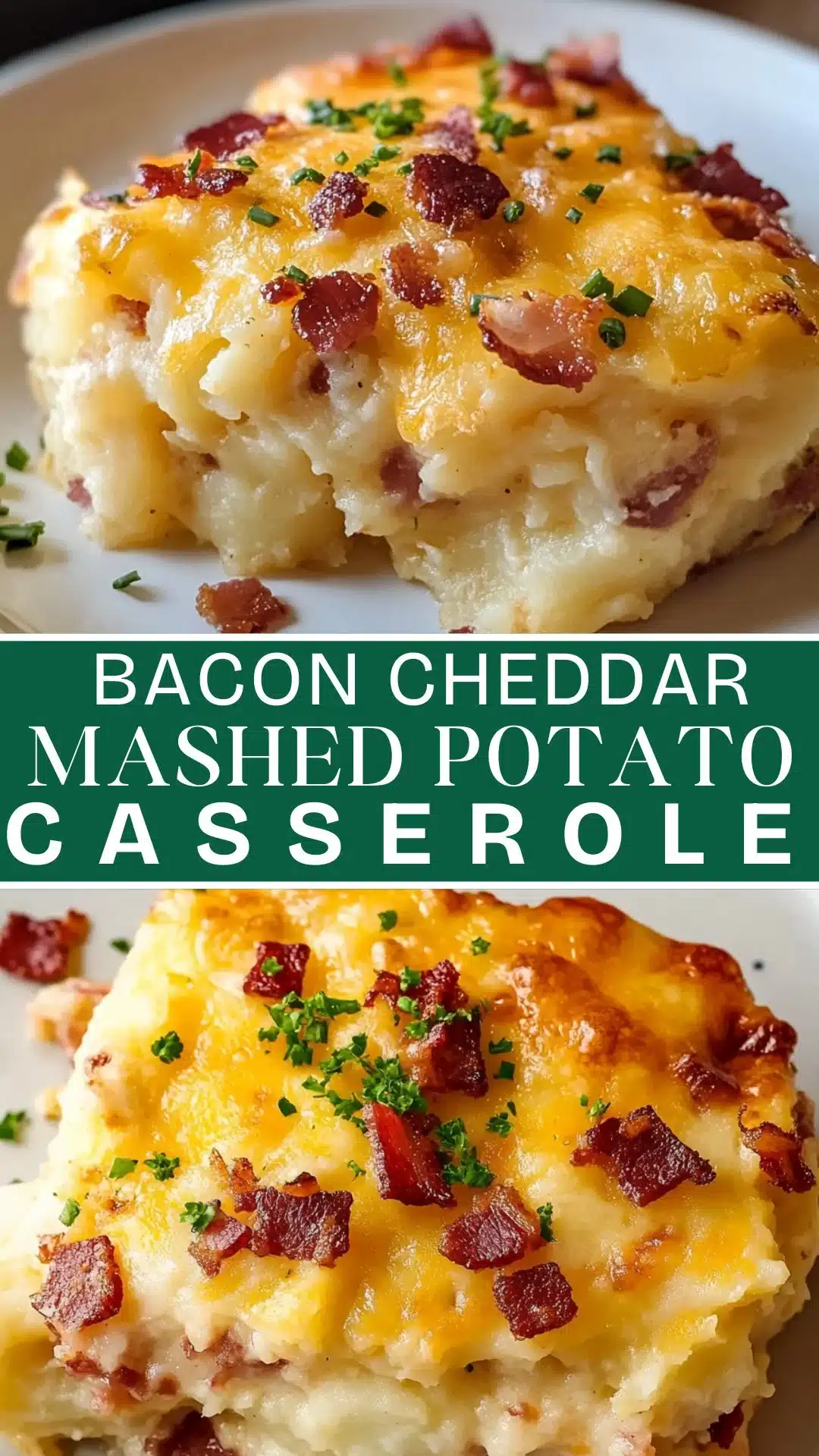 Bacon Cheddar Mashed Potato Casserole